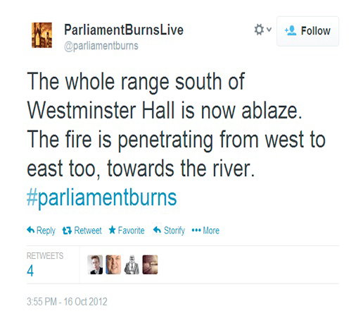 @Parliamentburns, a Twitter account that documented the October 16, 1834, fire that destroyed the  Palace of Westminster in London, used excerpts from primary sources to tweet out key developments  as if they were happening in real time, on the 178th anniversary of the event.